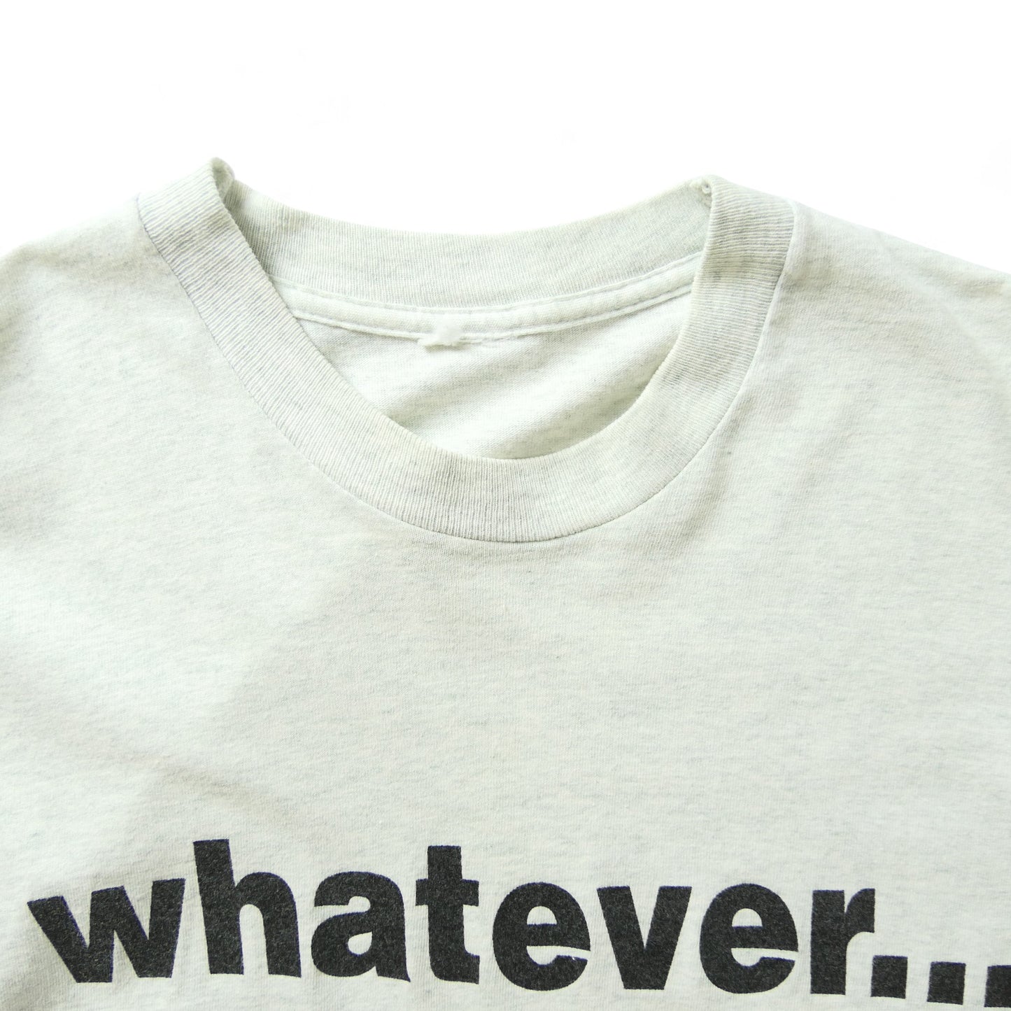 VINTAGE 90s Message Tee -Whatever...-