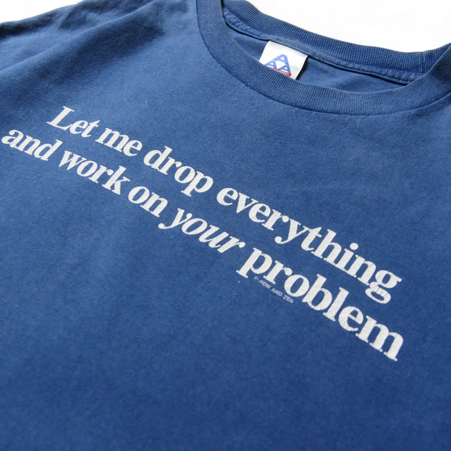 00s Message Tee "work on your problem"