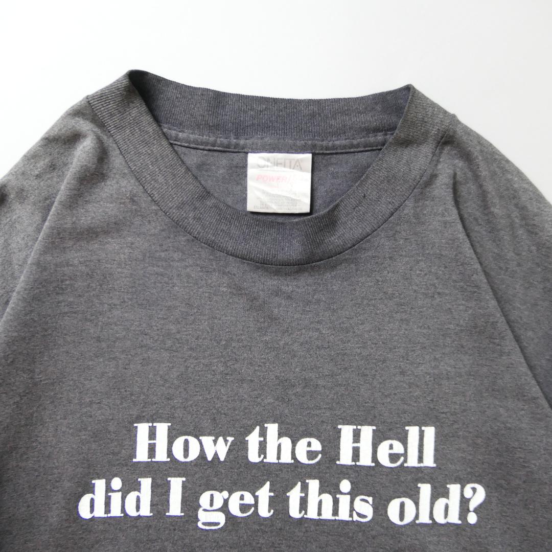 VINTAGE 90s XXL Message Tee -did i get this old?-