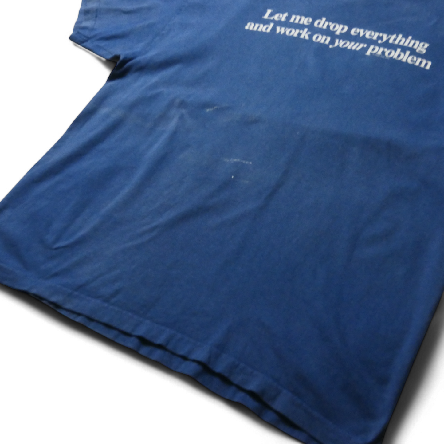 00s Message Tee "work on your problem"