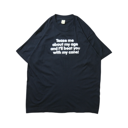80s Message Tee "Tease me about my age~"